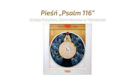 Pieśń Czym się Panu odpłacę Psalm 116 YouTube