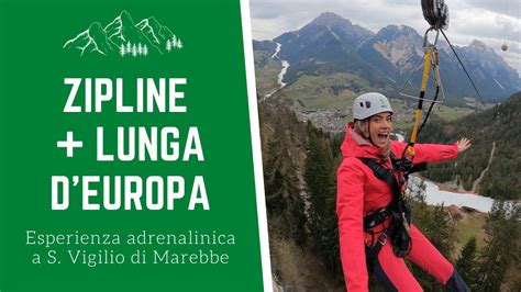 Dolomiti Cosa Vedere La Zipline Pi Lunga D Europa A San Vigilio Di