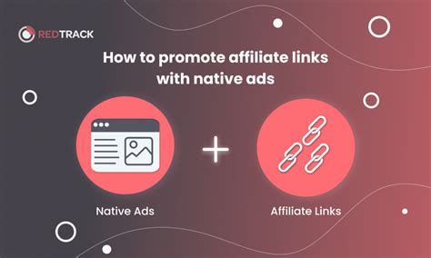 How To Promote Affiliate Links With Native Ads Redtrack Blog