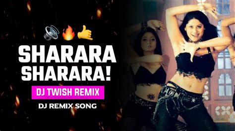 Sharara Sharara Dj Remix Song 🔥🔊 शरारा शरारा Youtube