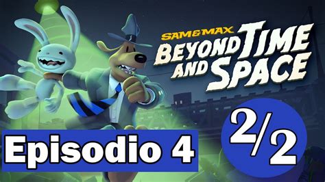 Sam Max Beyond Time And Space Ep 4 Parte 2 2 Sin Comentarios