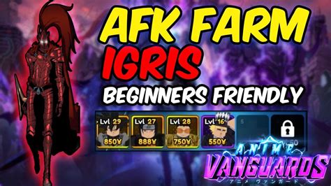 Afk Farm Igris Step By Step Anime Vanguard Youtube