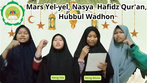 Mars Yel Yel Nasya Hafidz Qur An Hubbul Wadhon II Neng Muna Dan Neng