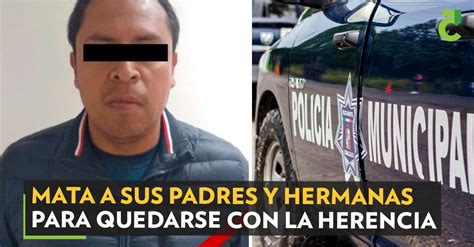 Mata A Sus Padres Y Hermanas Para Quedarse Con La Herencia