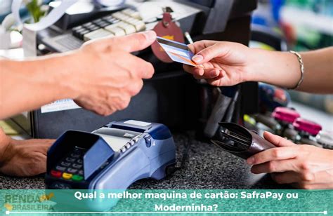 SafraPay Ou Moderninha Qual A Melhor Maquininha De Cartão