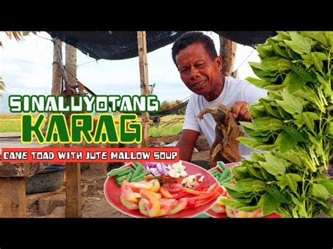 Ep 13 2024 SINALUYOTANG KARAG CANE TOAD With JUTE MALLOW SOUP