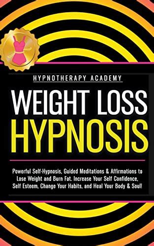 Weight Loss Hypnosis Powerful Self Hypnosis Guided Meditations