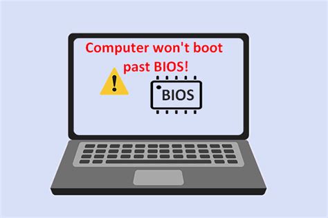 Your Computer Wont Boot Past Bios How To Fix The Issue Minitool