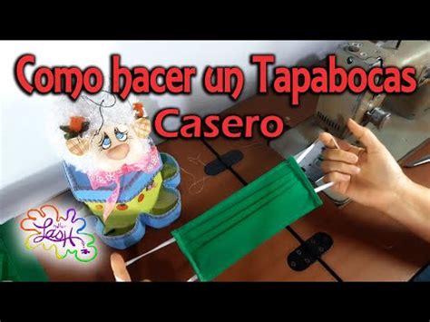 Como Hacer Un Tapabocas Casero R Pido Y F Cil Taller Lash Youtube