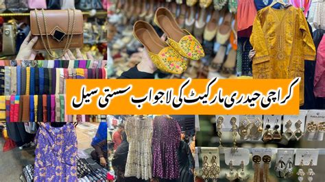 Hyderi Market Karachi Footwear Bags Lawn Dress Jewelry Shopping Local