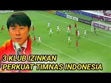 Tiga Klub Perkuat Timnas Indonesia Untuk Bermain Kualifikasi Piala