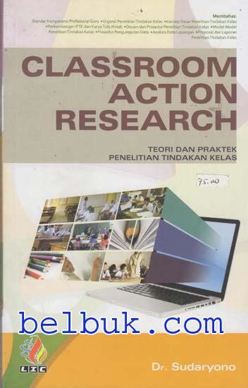 Classroom Action Research Teori Dan Praktek Penelitian Tindakan Kelas