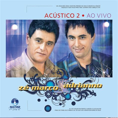 Z Marco E Adriano M Sicas Letras E Lbuns Ouvir Na Deezer