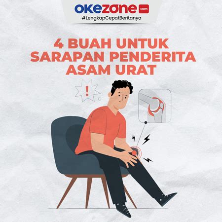 Buah Yang Cocok Untuk Sarapan Penderita Asam Urat Foto Okezone