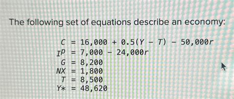 Solved The Following Set Of Equations Describe An Chegg