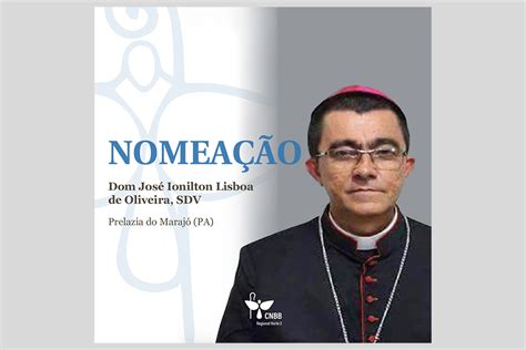 Papa Francisco Nomea Dom Jose Ionilton Lisboa De Oliveira Novo Bispo Da