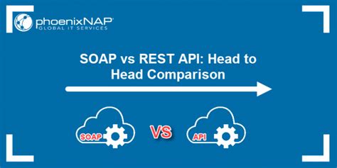 Soap Vs Rest Api Head To Head Comparison