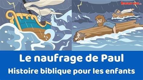 Le Naufrage De Paul Histoire Biblique Pour Les Enfants YouTube