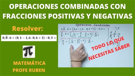 Cómo Resolver Operaciones Combinadas Con Fracciones Positivas Y Negativas Youtube