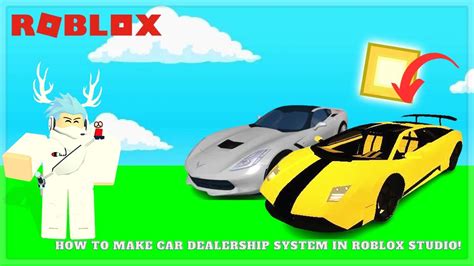 How To Make Car Dealership System In Roblox Studio Youtube