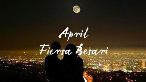 April Fiersa Besari Lirik Youtube