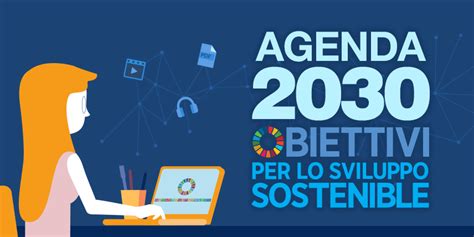 Corso E Learning LAgenda 2030 E Gli Obiettivi Di Sviluppo Sostenibile