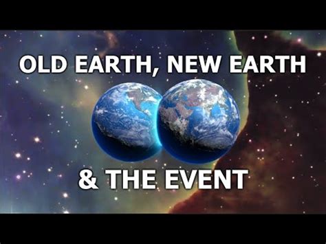 Old Earth New Earth And The Event NewEarthTeachings YouTube