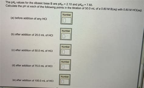 Solved The Pkb Values For The Dibasic Base B Are PKb1 2 10 Chegg