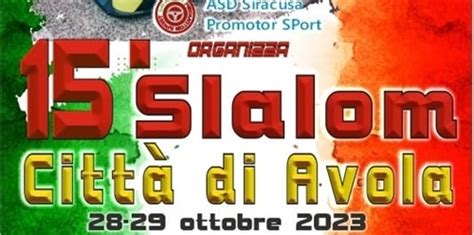 Il Slalom Citt Di Avola Si Presenta Iltornante It Rally