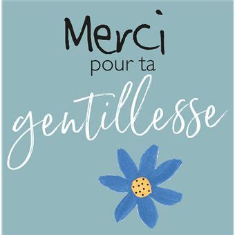 Merci pour ta gentillesse Tome 0 broché Helen Exley Achat Livre