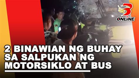 Binawian Ng Buhay Sa Salpukan Ng Motorsiklo At Bus Youtube