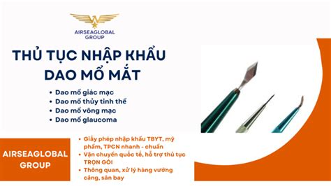 ThỦ TỤc NhẬp KhẨu Dao MỔ MẮt