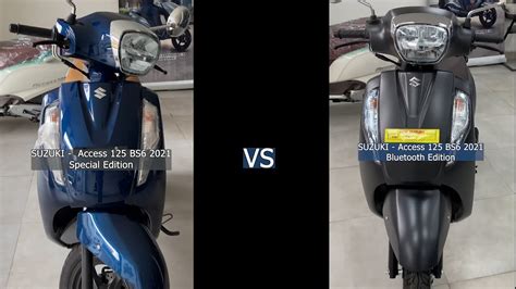 Suzuki Access 125 Bs6 2021 Special Edition Vs Bluetooth Edition L Comparision Youtube