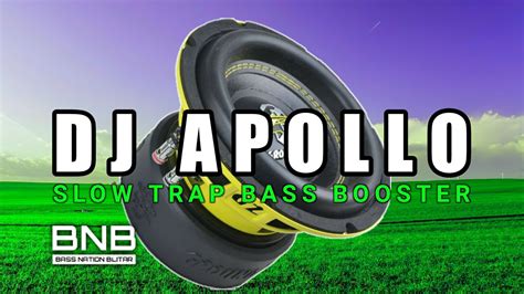 DJ APOLLO SLOW TRAP BASS BOOSTER BASS NATION BLITAR TERBARU 2023 YouTube