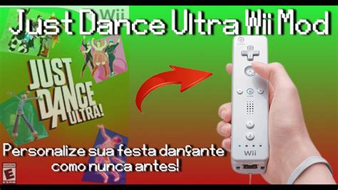 JUST DANCE ULTRA NO NINTENDO WII MOD VERSION YouTube