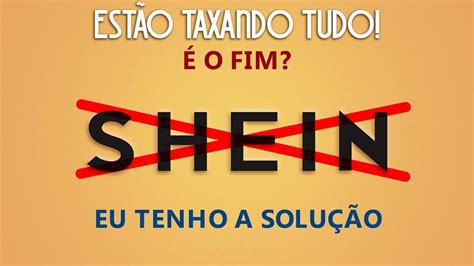 Solução De Como Não Ser Taxado Na Shein 2023 Melhor E Mais Barato