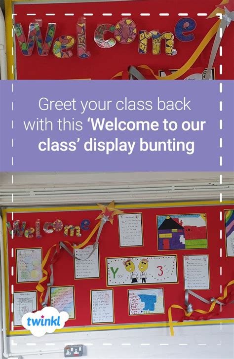 Welcome Back To School Classroom Display Our Class Display Class Displays Classroom Displays