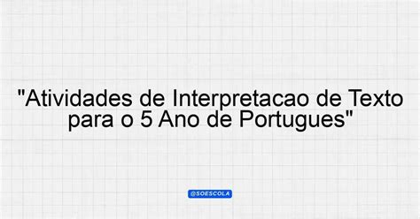 Interpretação De Texto Para O 5 Ano