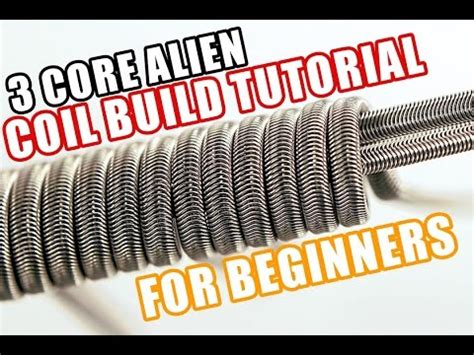 HOW TO BUILD THE TRI CORE ALIEN FUSED CLAPTON A BEGINNER COIL