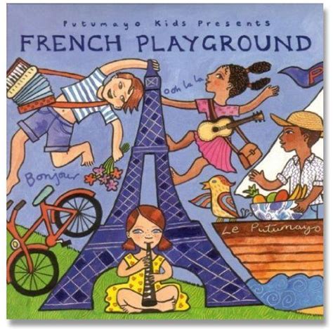 French Playground Ariane Moffatt French Creole Putumayo French Songs