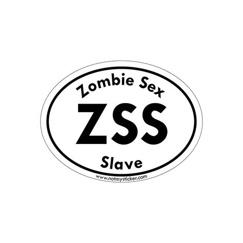 Not My Sticker Euro Sticker Zombie Sex Slave Oval Bumper Sticker Vinyl Decal