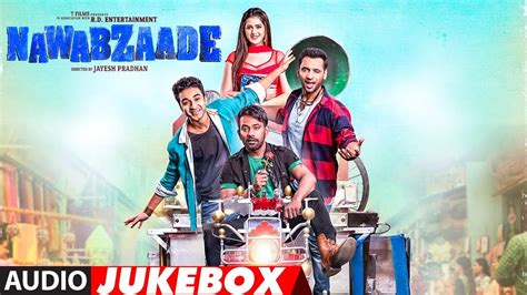 Full Album NAWABZAADE Audio Jukebox Raghav Juyal Punit J Pathak