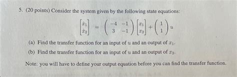 Solved 5 20 Points Consider The System Given By The