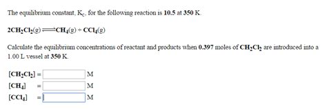 Solved The Equilibrium Constant K C For The Following Chegg