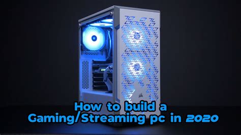 How To Build A Gaming Pc In Youtube