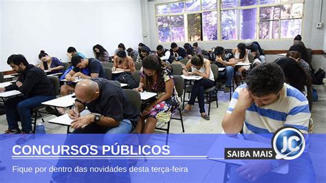 Concursos Públicos Confira Os Destaques Desta Terça Feira 20