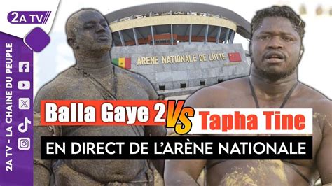 Direct Arène Nationale Jour de combat Balla Gaye 2 vs Tapha Tine