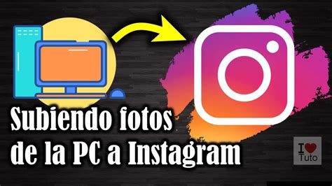 C Mo Subir Fotos A Instagram Desde Tu Computadora Youtube