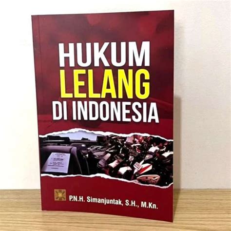 Promo Buku Hukum Lelang Di Indonesia Simanjuntak Original Diskon