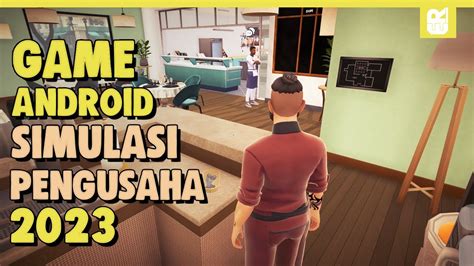 10 Game Android Simulasi Bisnis Terbaik 2023 Offline Online YouTube